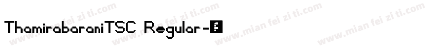 ThamirabaraniTSC Regular字体转换